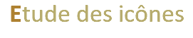 Etude des icônes 