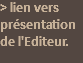 > lien vers présentation de l'Editeur.