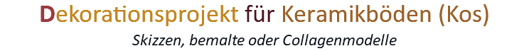 Dekorationsprojekt für Keramikböden (Kos) Skizzen, bemalte oder Collagenmodelle