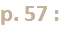 p. 57 :