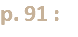 p. 91 :