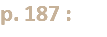 p. 187 :